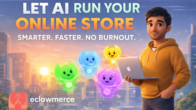From Burnout to Breakthrough: How AI is Redefining eCommerce with Eclawmerce